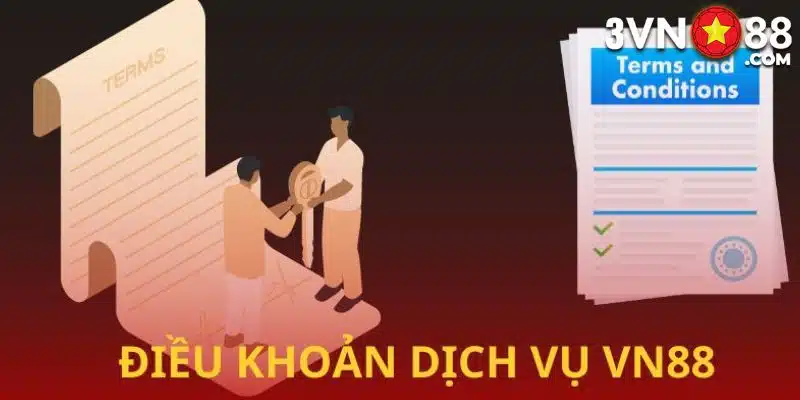 Những điều khoản dịch vụ khác tại VN88 bạn cần chú ý